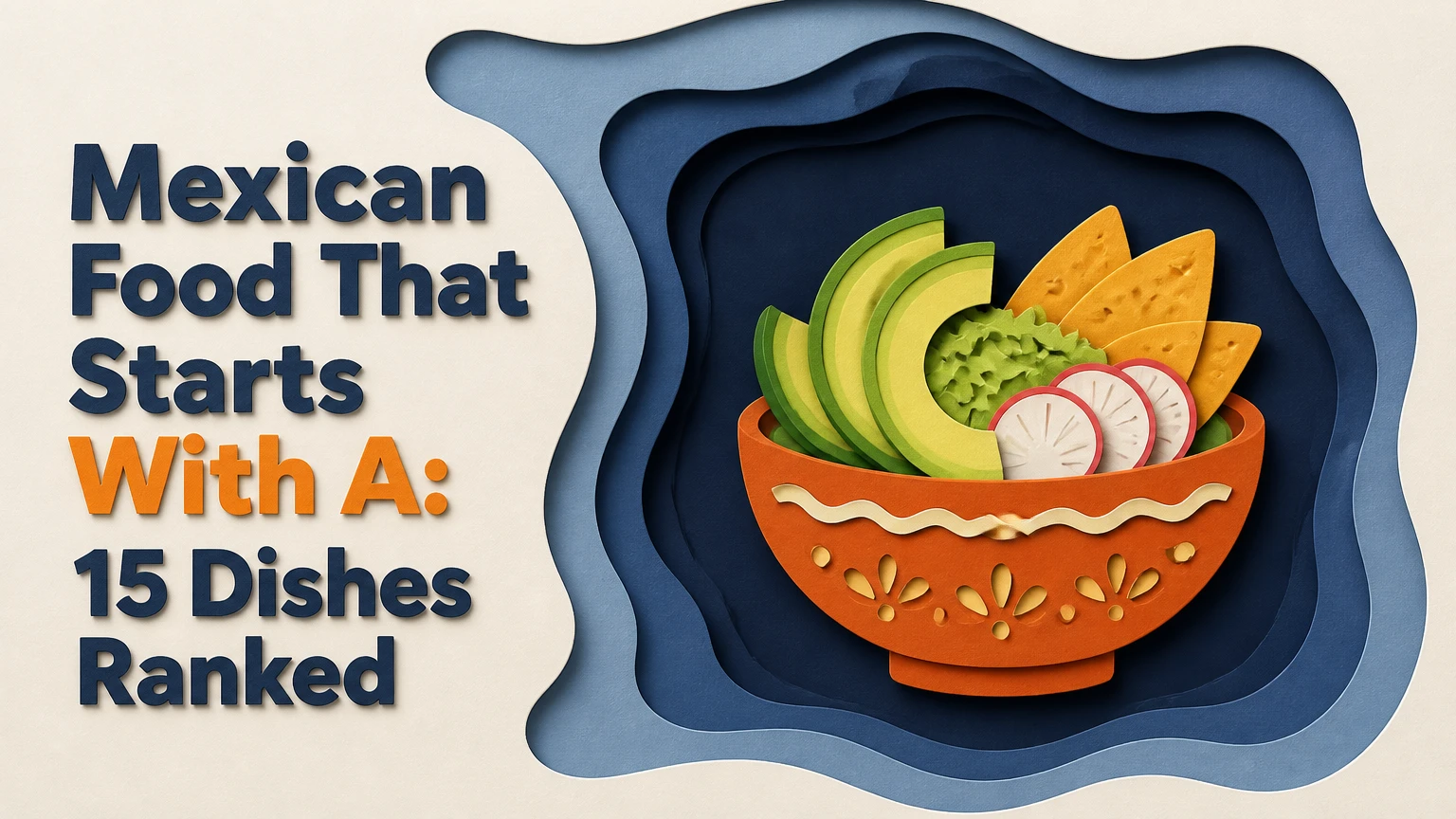 mexican food that starts with a