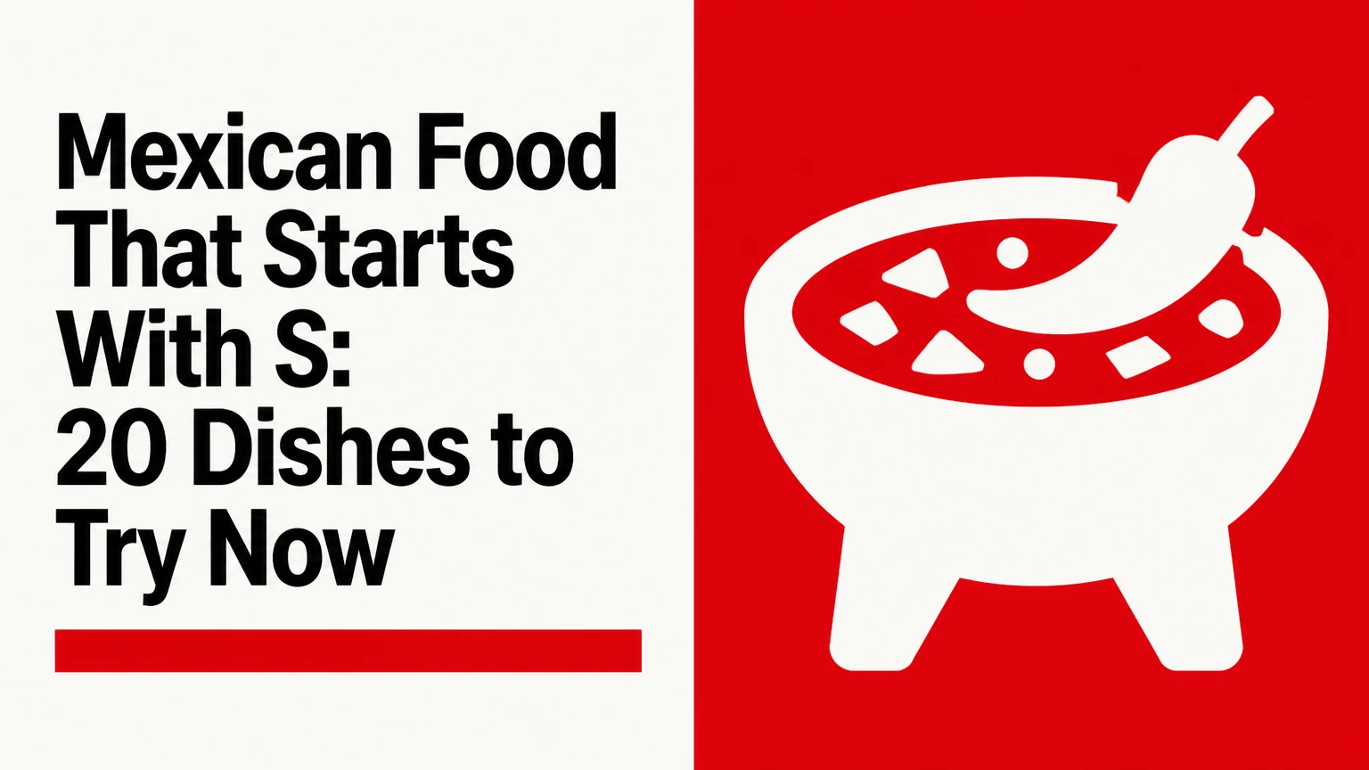 mexican food that starts with s