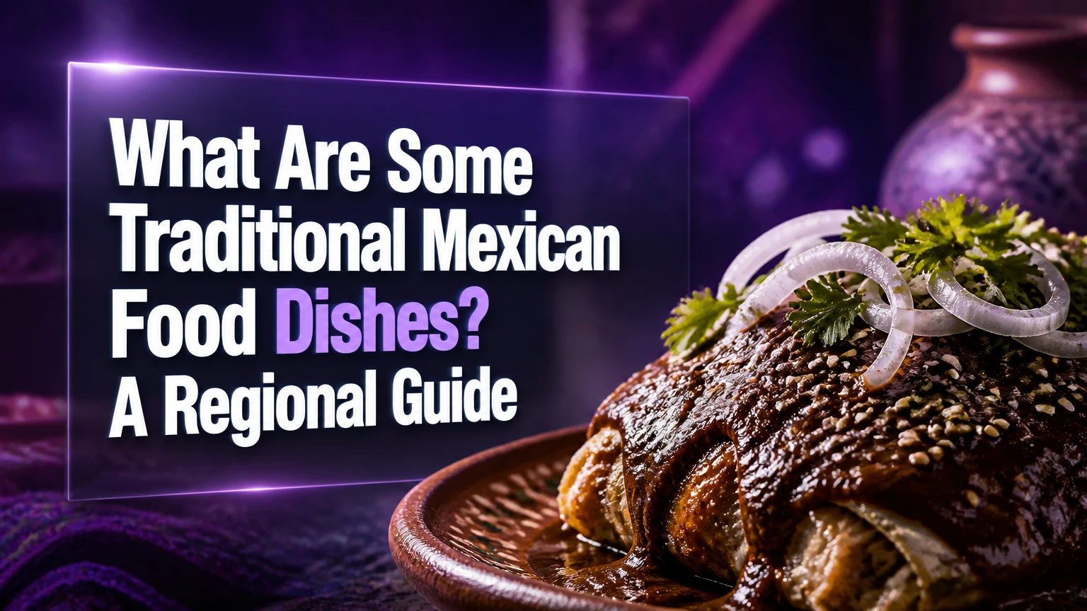 what are some traditional mexican food