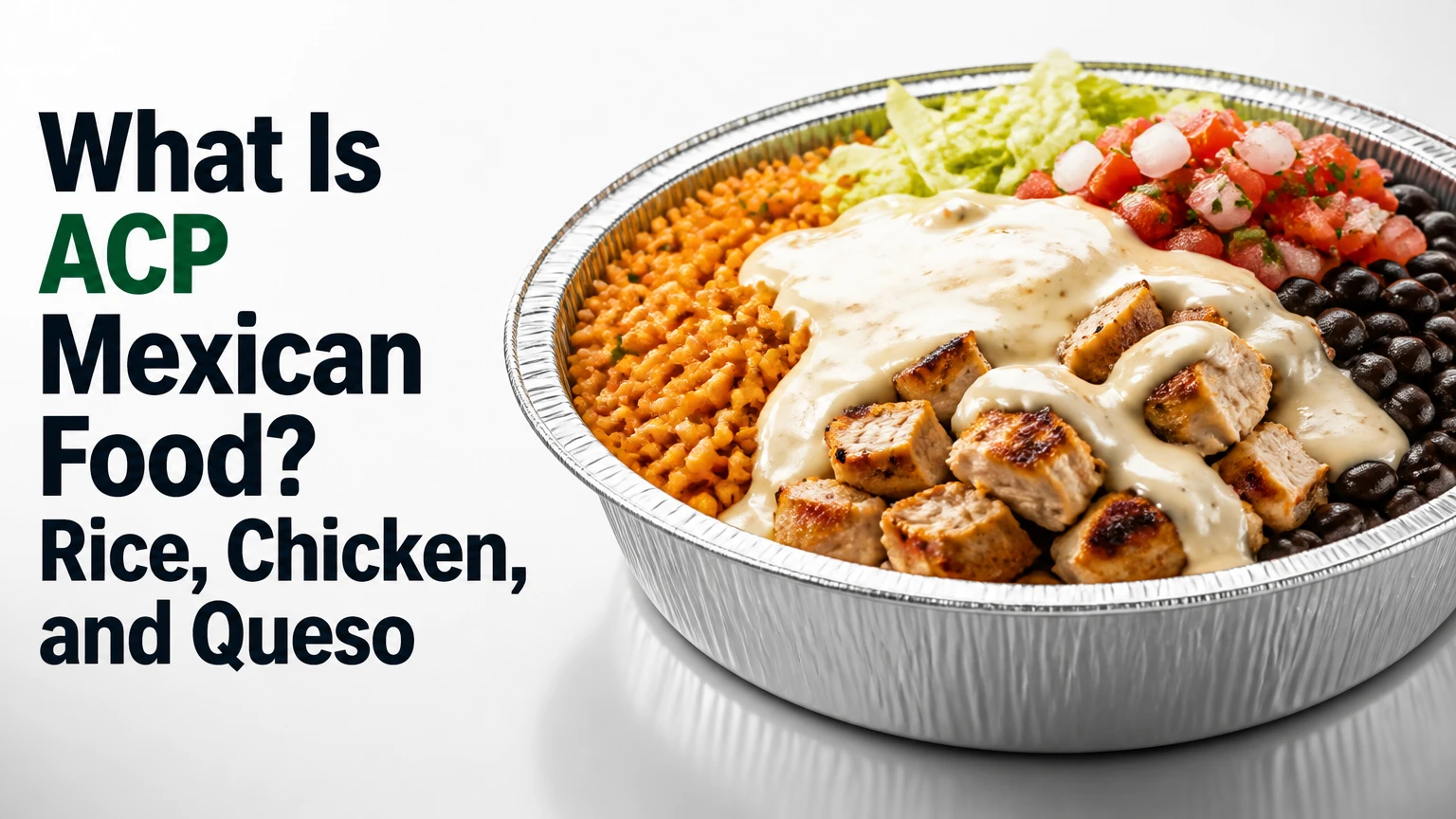 what is acp mexican food